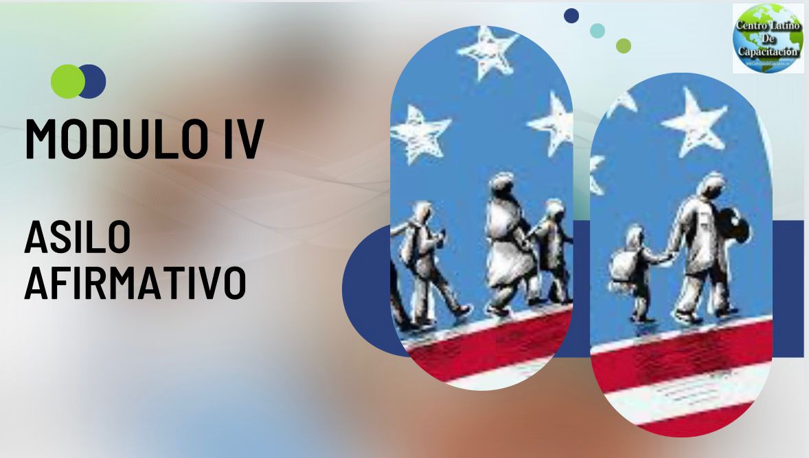 Curso Inmigracion – Modulo IV