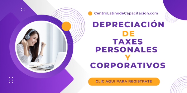Taller Como hacer Depreciación en Taxes Corporativos