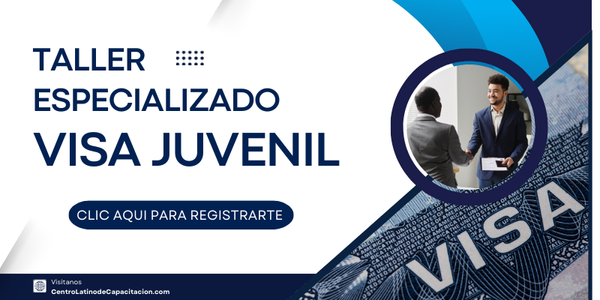Taller Especializado: Visa Juvenil